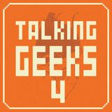 Talking Geeks #4 16 05 2013