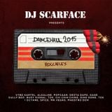 DJ SCARFACE - DANCEHALL MIXTAPE 2015