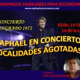 RAPHAEL EN CONCIERTO LOCALIDADES AGOTADAS ... 14 FEBRERO