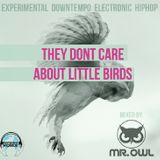 Mr. Owl - 'They Don't Care About Little Birds' Mixtape