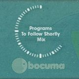 Bocuma - Programs To Follow Shortly Mixtape 05