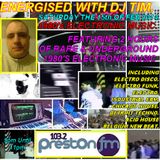 Energised With DJ Tim - 15/2/14/ - 103.2 Preston fm