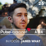 Pulse Radio Asia in Focus: James What