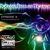 PLH - Magic Spell of Trance Episode 009 : Incantations