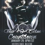 Top 10 EDM Countdown with Freesty Chulo & Dj Lexx 1-26-16