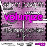 VOLUMIZE (Episode 123 w/ Platinum Monkey & DJ IVI C Guest Mixes) (Nov 2014)