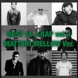 BEST of JAPANESE HIP HOP Vol.3 ~MATTARI MELLOW Ver.~ 80min