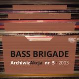 ArchiwizAkcja nr 5 – Bass Brigade czyli Kwazar i S.w.i.m (2003)