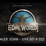 alex john - live set # 022 (electro house + future house)