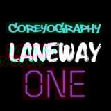 COREYOGRAPHY | LANEWAY ONE