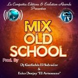 mix Old School By Ecko Dj Ft Dj Garfields (E.R & L.C.E)