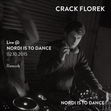 CRACK FLOREK Live @ NORDI IS TO DANCE 02.10.2015 (Rework)