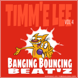 DJ TIMM'E LEE - BANGING BOUNCING BEAT'Z , VOL4
