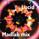 Lucid - Madlab mix @128bpm