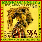 Music Of Unity 4 =MODS,SKINHEADS & RUDE BOYS WIT DREADS= Lee Scratch Perry, Tommy McCook, U-Roy