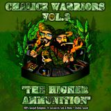 CHALICE WARRIORS VOL 3 -The Higher Ammunitions