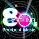 This Is The Sound Of 80's - Bombeat Music