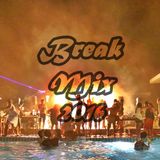 _First ★ Break (Mix) 2016