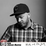KOTJ Radio | Episode 36: Jason Burns