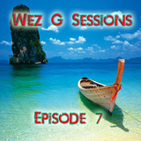 Wez G Sessions Episode 7