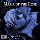 Maria of The Rose