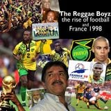 The Reggae Boyz and the rise of Football