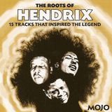 Jimi Hendrix. Mojo Magazine The Roots Of...
