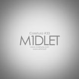 Coretura #33 - m1dlet