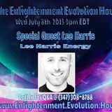 The Enlightenment Evolution Hour w/Guest Lee Harris 7/8/15