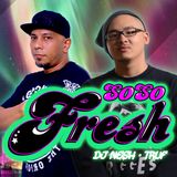So So Fresh Ep. 10