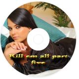 Kill em all part five
