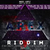APEX RIDDIM (Mix By Dj KingHype)