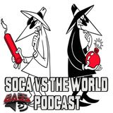 Soca vs the World Podcast Vol1 ep 1