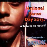 DJ Nova Jade - National Dance Day 2013 - Tribute To House