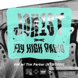 Jon1st x Fly High Radio #6 w/ Tim Parker