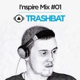 Trashbat - I'nspire Mix #01