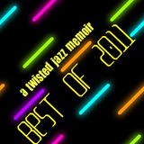 A Twisted Year (Best of 2011)