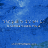 Tranquility Drones 02 mixed by Mike G