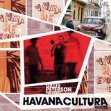 New Sound in CUBA: Gilles Peterson presents Havana Cultura.