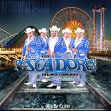 LOS PESCADORES DEL RIO CONCHOS MIX(DJTROMPAZDALLAS)