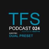 TFS Podcast 024 - Dual Preset