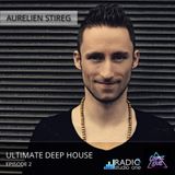Aurelien Stireg - Ultimate Deep House episode 2 2014-06-16
