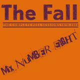 The Fall - Peel Sessions Mix Number Eight