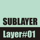 Sublayer - session #1