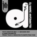 Tokyo Knights Mix Show #001 French Touch: A Dedication To Dimitri From Paris