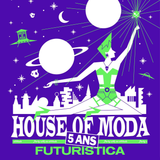 House of Moda - 5 Ans / Futuristica - 22 Janvier 2016 - La Gaité Lyrique