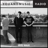 Rye Wax - You And Music Radio Weekender