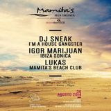 DJ SNEAK - MAMITAS TAKEOVER @ SANDS IBIZA - AGOSTO 2014
