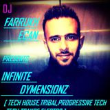 FARRUKH ECAN LIVE IN THE MIX @ INFINITE DYMENSIONZ EP - 8 ( tribal nation )