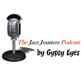 The Jazz Jousters 1st Podcast by Gypsy Eyes: 100% Underground Jazz Hip Hop Goodness <3
